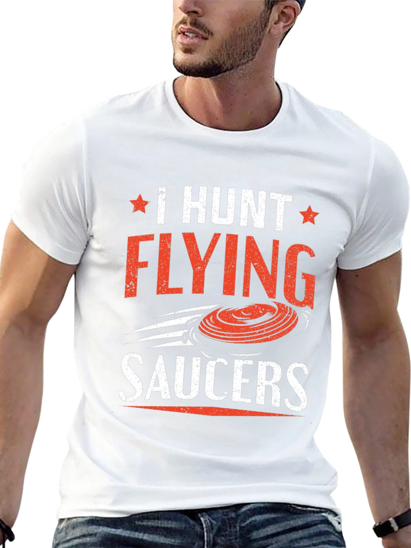 I Hunt Flying Saucers T-Shirt