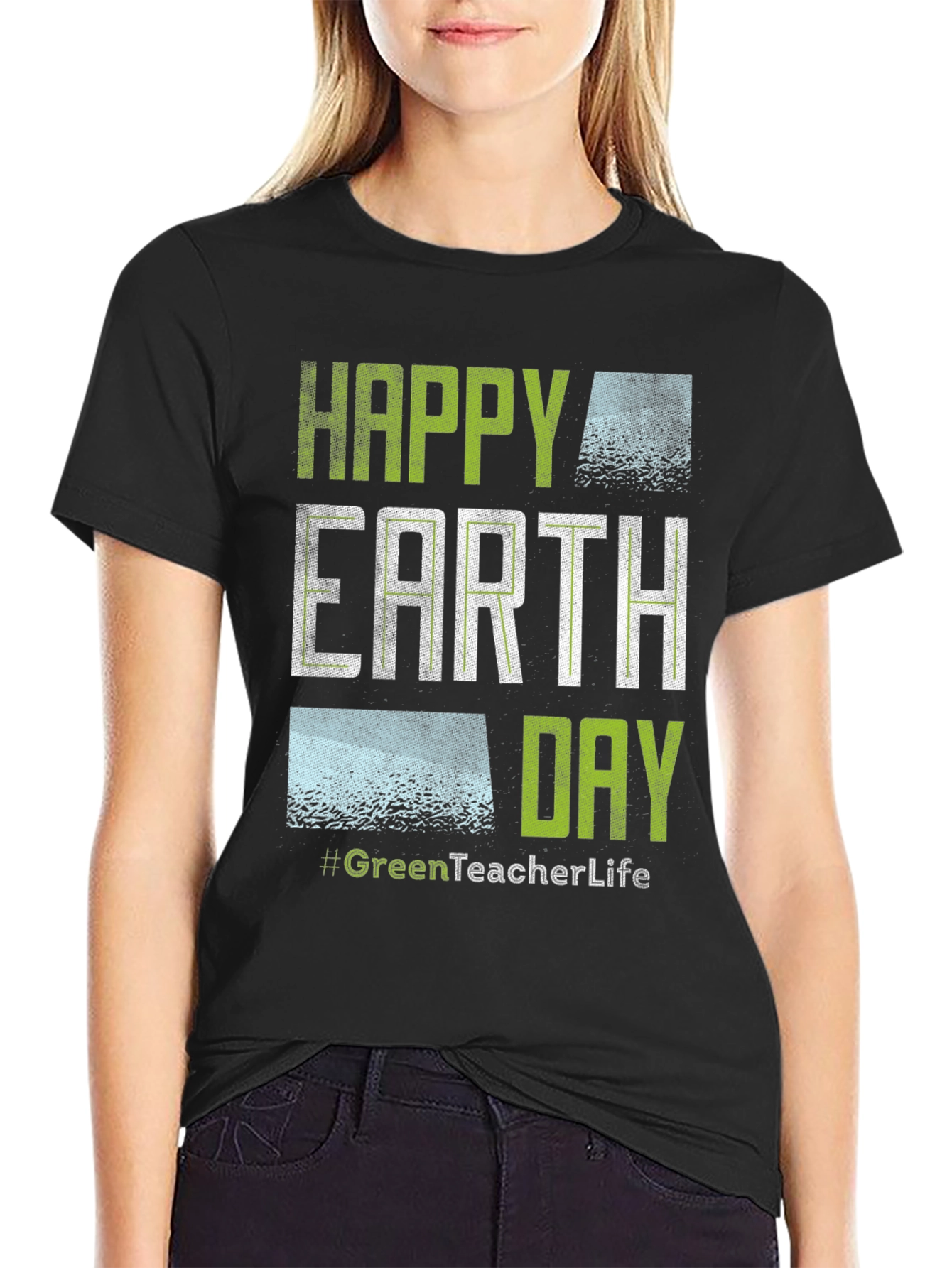 Happy Earth Day GreenTeacherLife T-Shirt