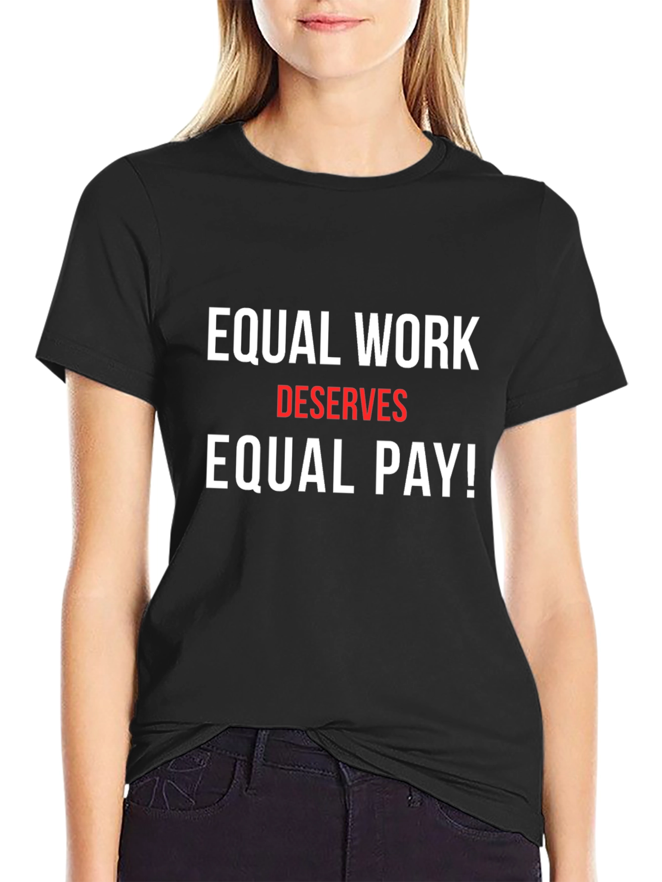 Equal Work Deserves Equal Pay Graphic Tee
