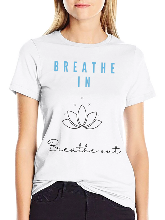 Breathe In Breathe Out Graphic Tee - Meditation Shirt