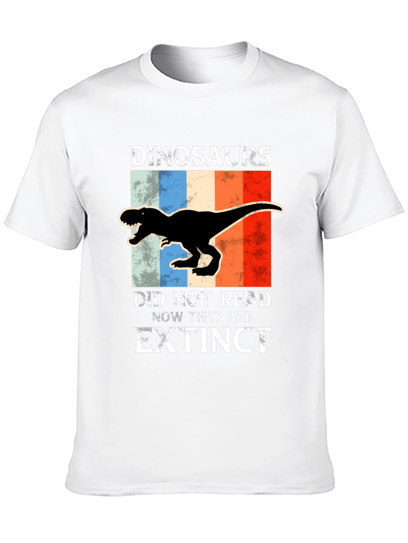 Dinosaurs Did Not Read Extinct T-Shirt