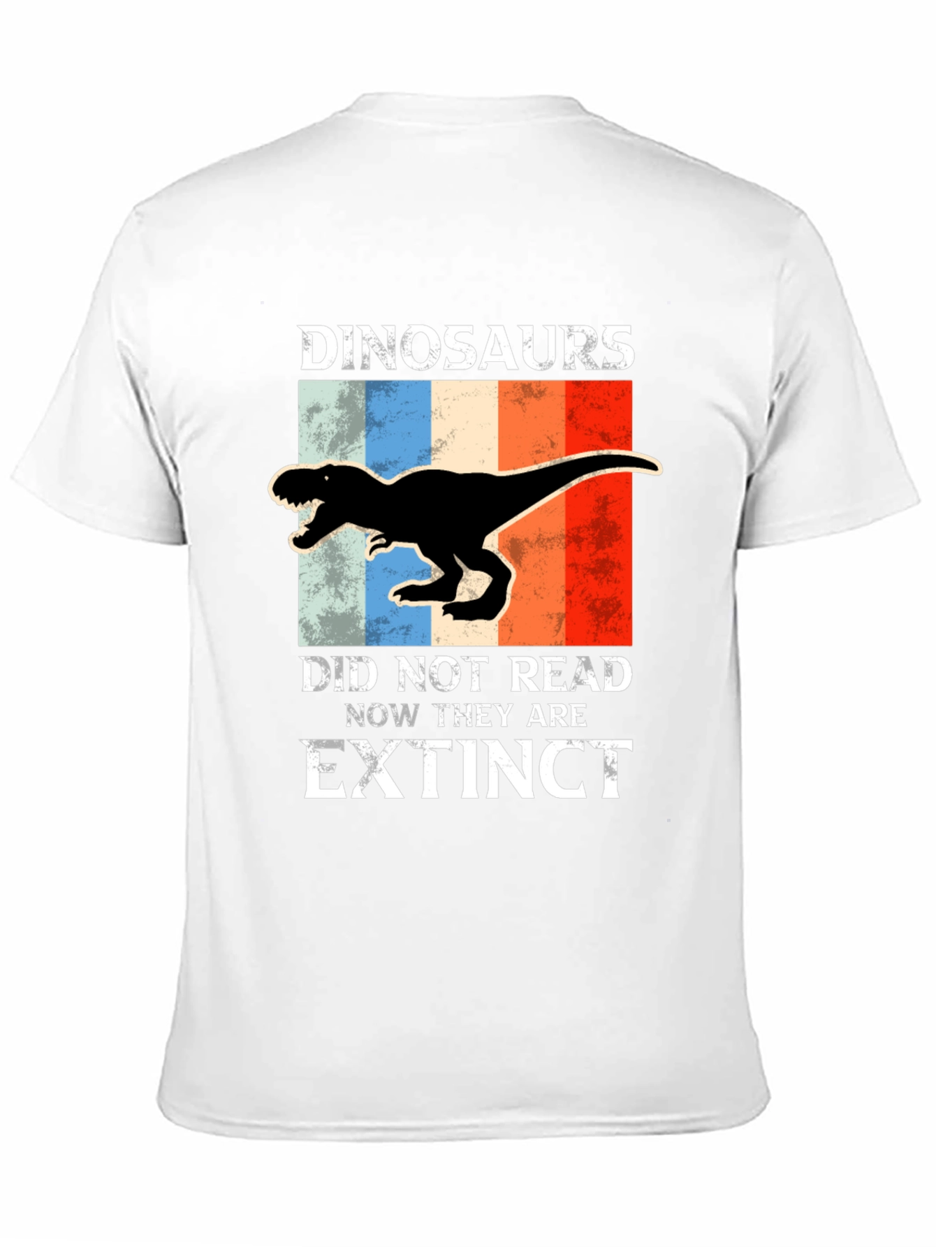 Dinosaurs Did Not Read Extinct T-Shirt