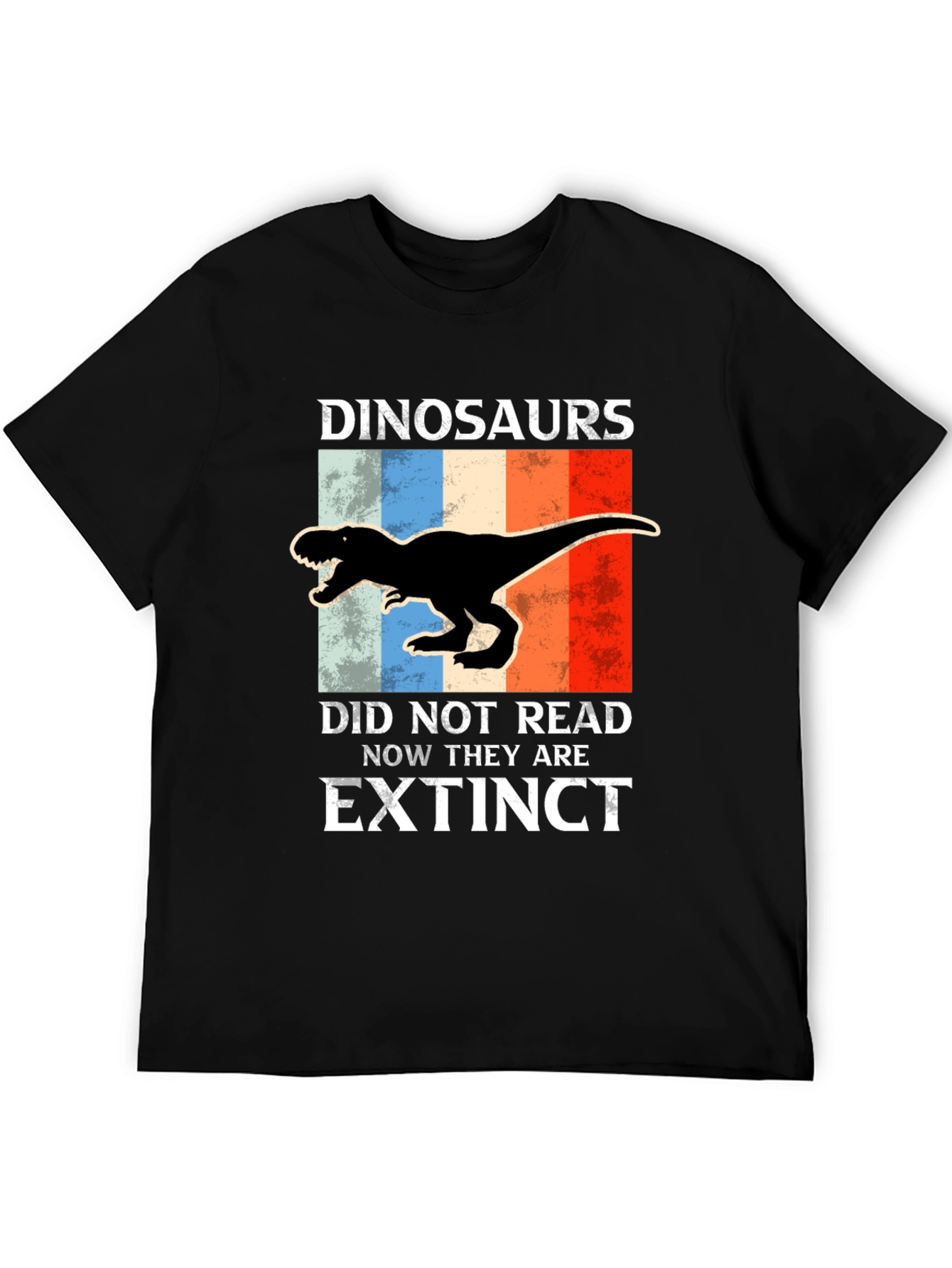 Dinosaurs Did Not Read Extinct T-Shirt