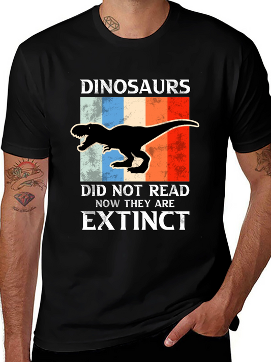 Dinosaurs Did Not Read Extinct T-Shirt