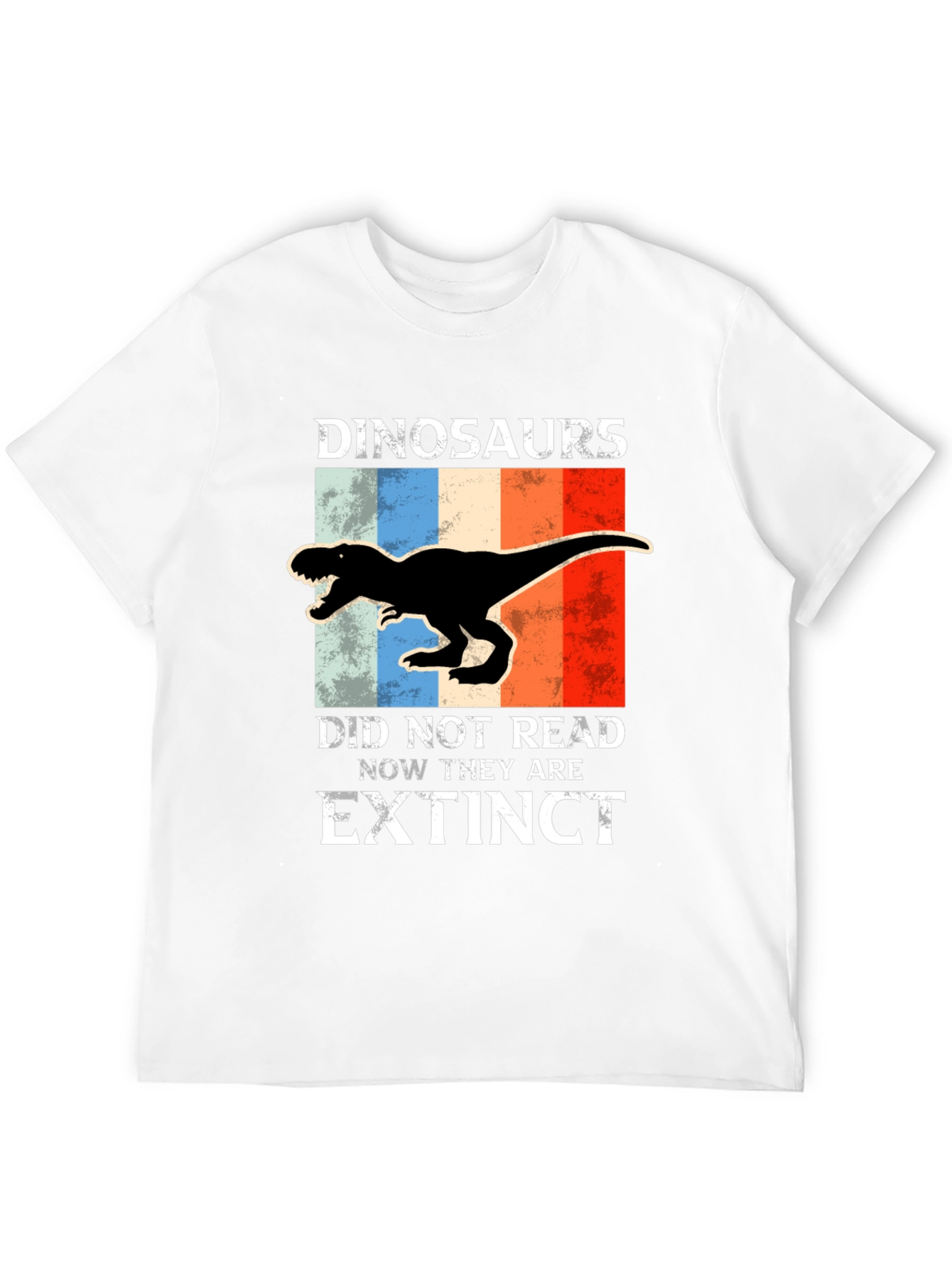 Dinosaurs Did Not Read Extinct T-Shirt