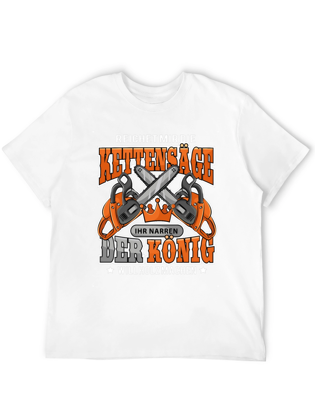 Chainsaw King T-Shirt - Lumberjack Humor
