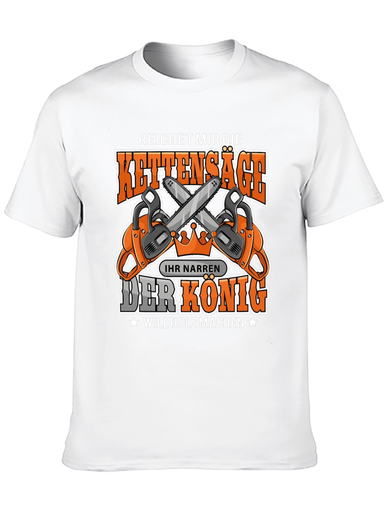 Chainsaw King T-Shirt - Lumberjack Humor