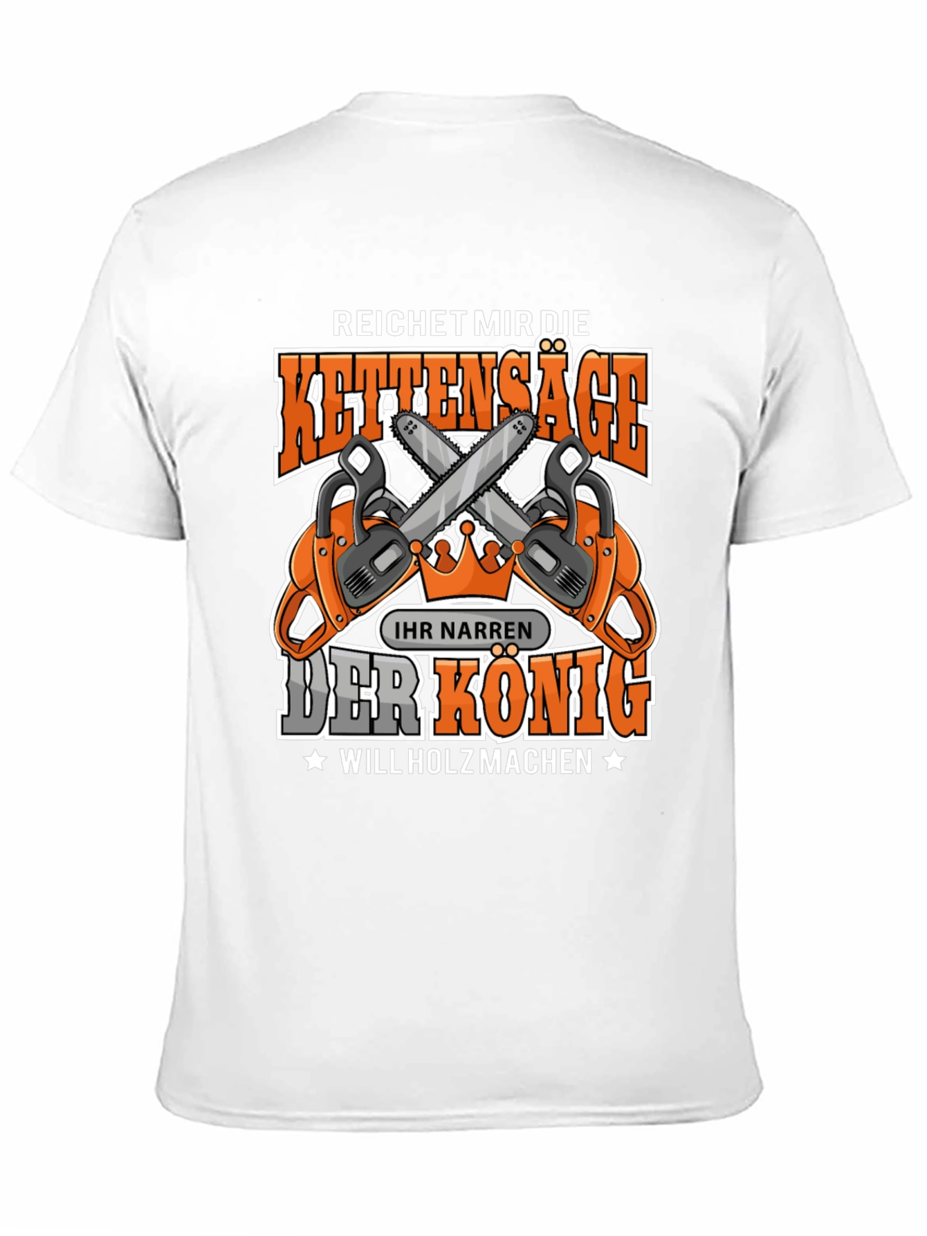 Chainsaw King T-Shirt - Lumberjack Humor