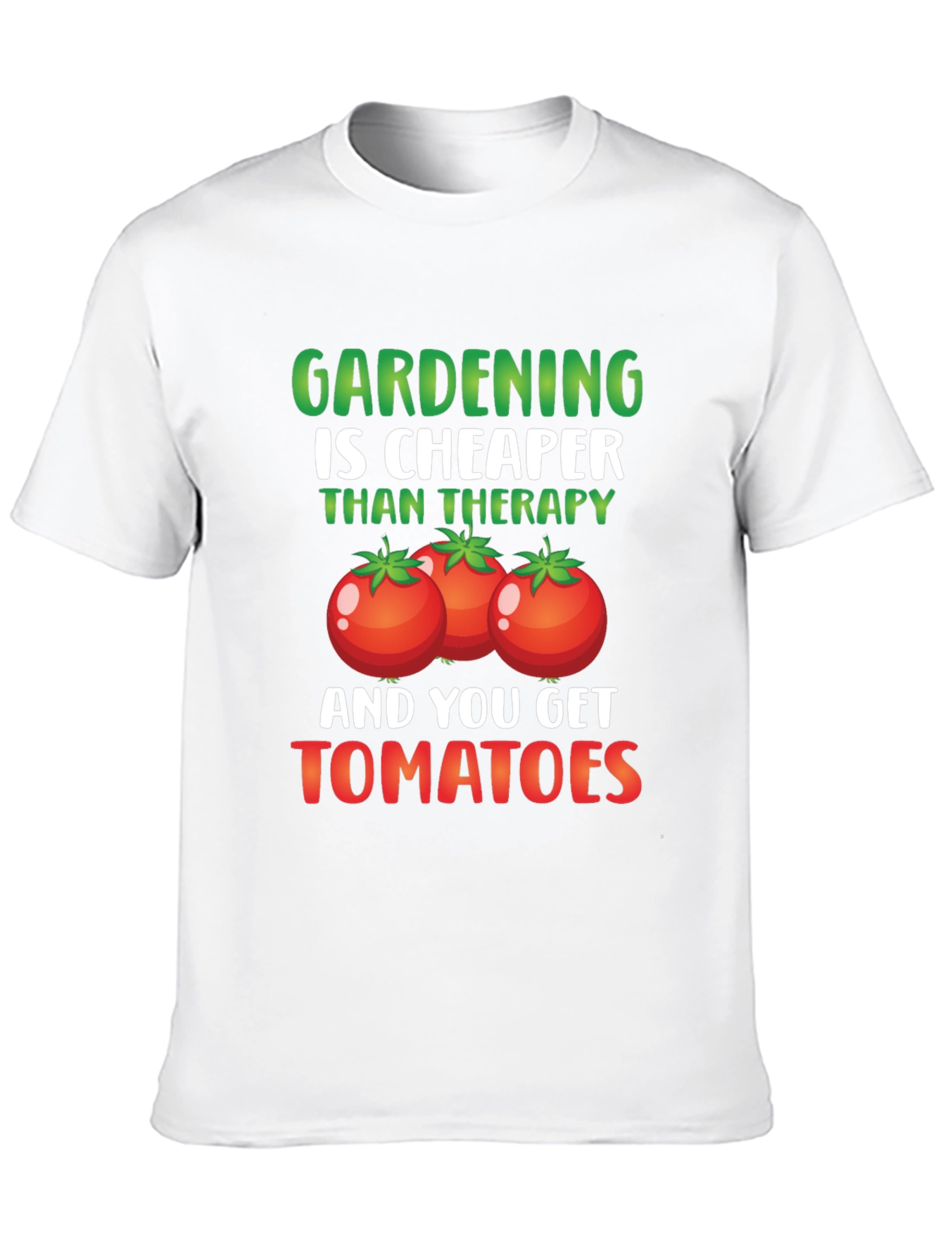 Gardening is Cheaper Than Therapy Tomato Graphic T-Shirt
