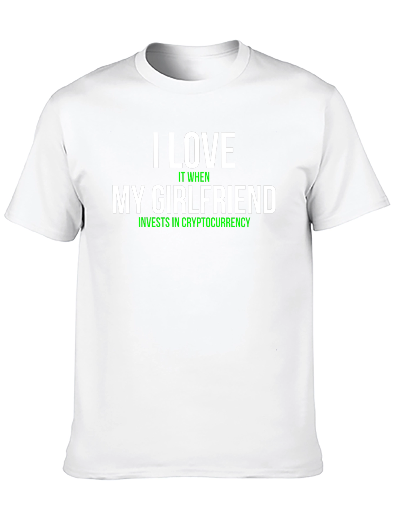 I Love My Girlfriend Cryptocurrency Investor Black T-Shirt