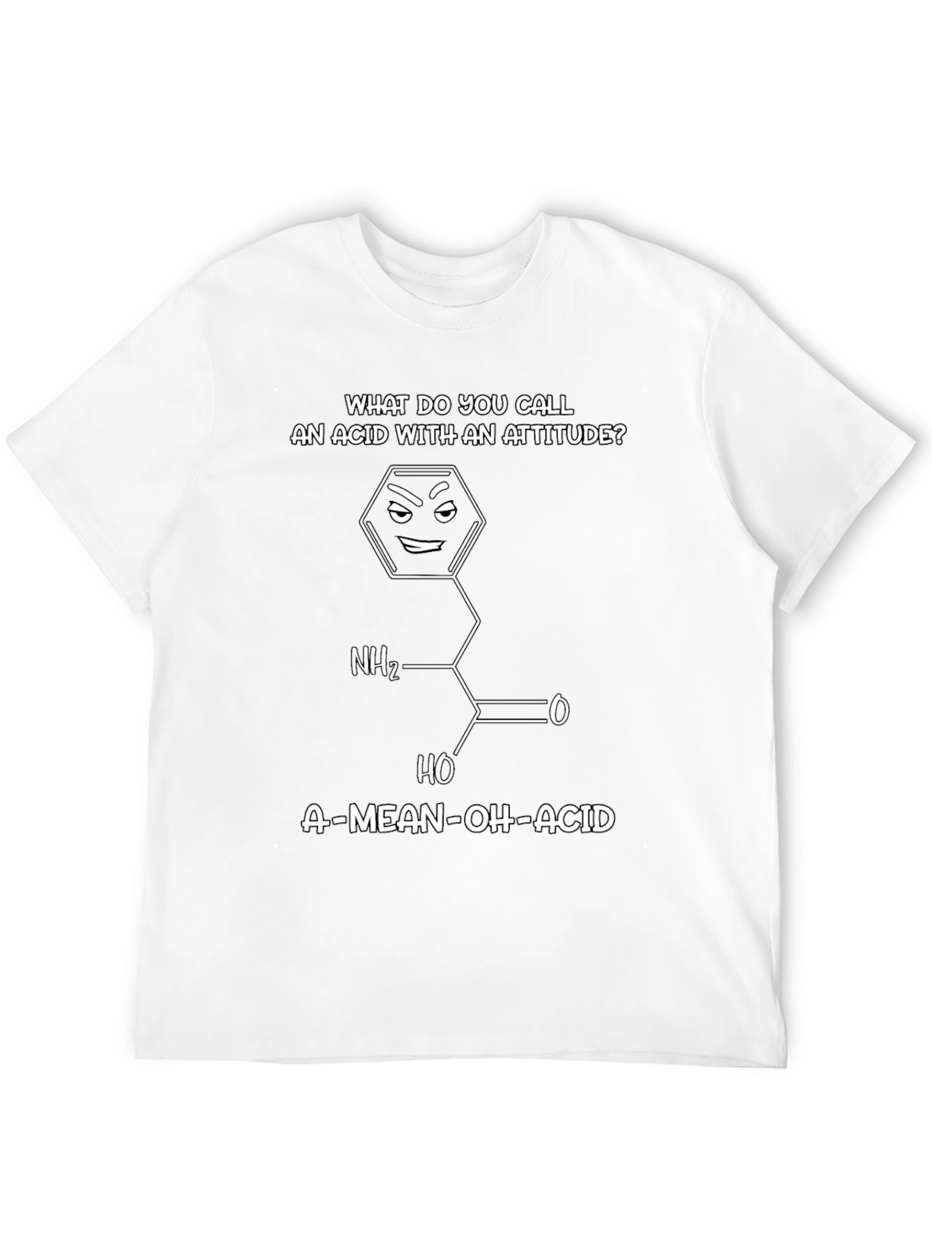 Funny Chemistry T-Shirt - Mean Oh Acid Joke