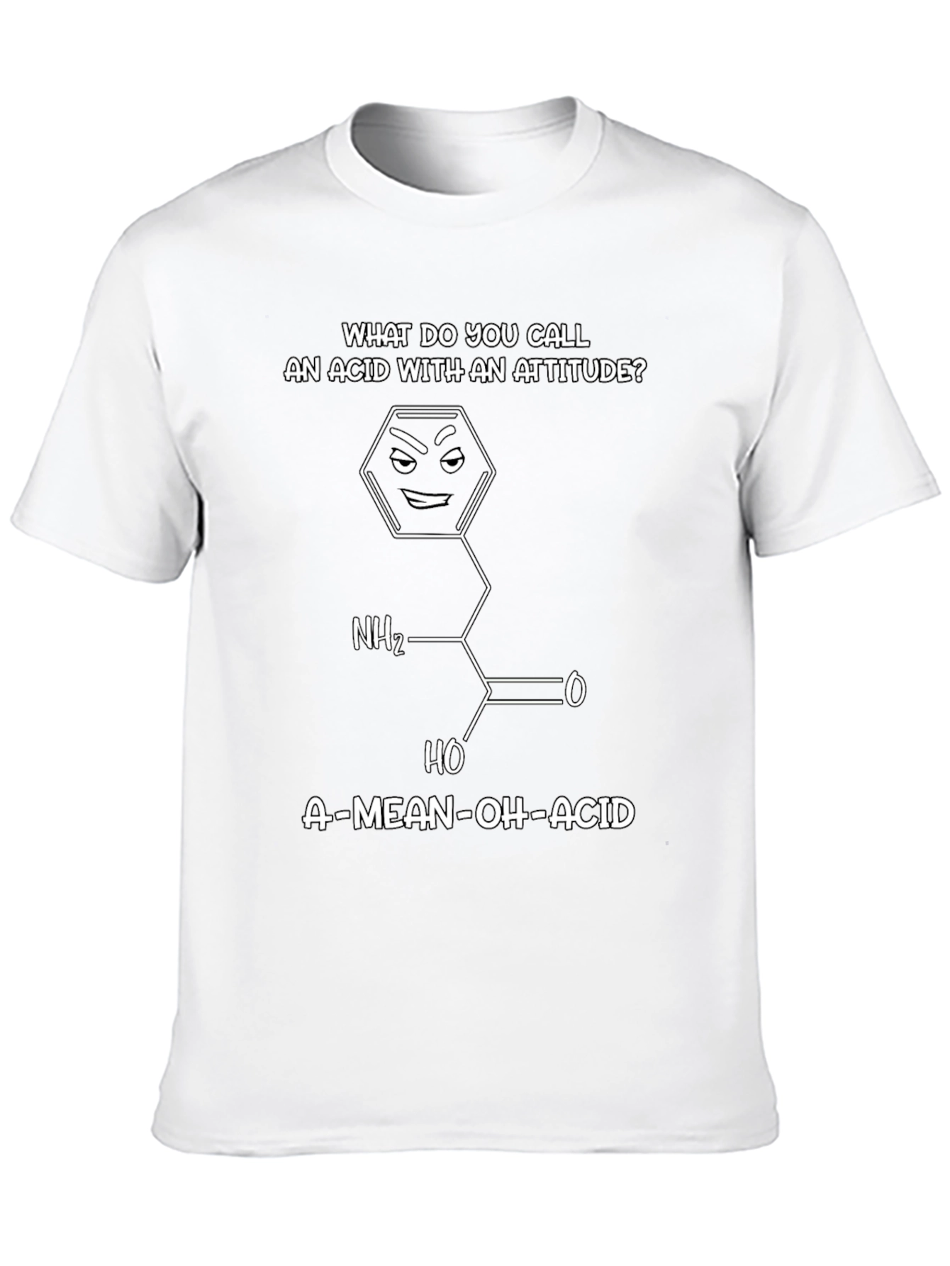 Funny Chemistry T-Shirt - Mean Oh Acid Joke