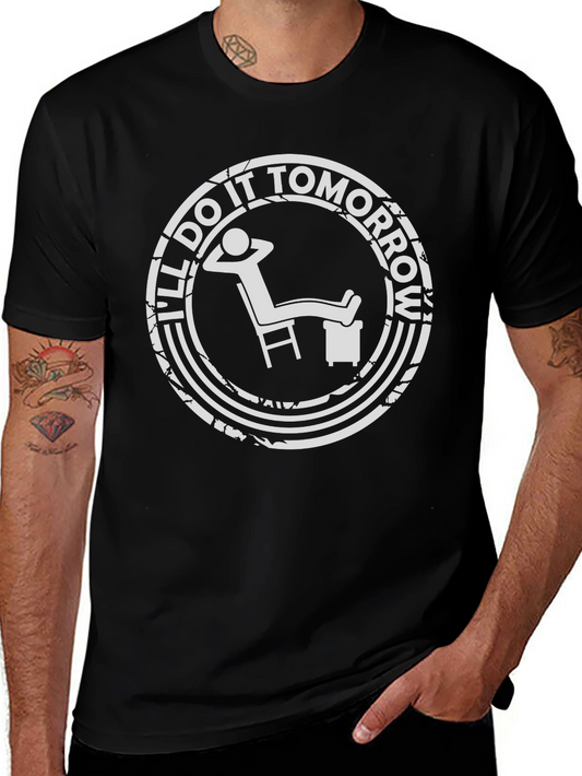 Ill Do It Tomorrow T-Shirt - Relaxed Fit