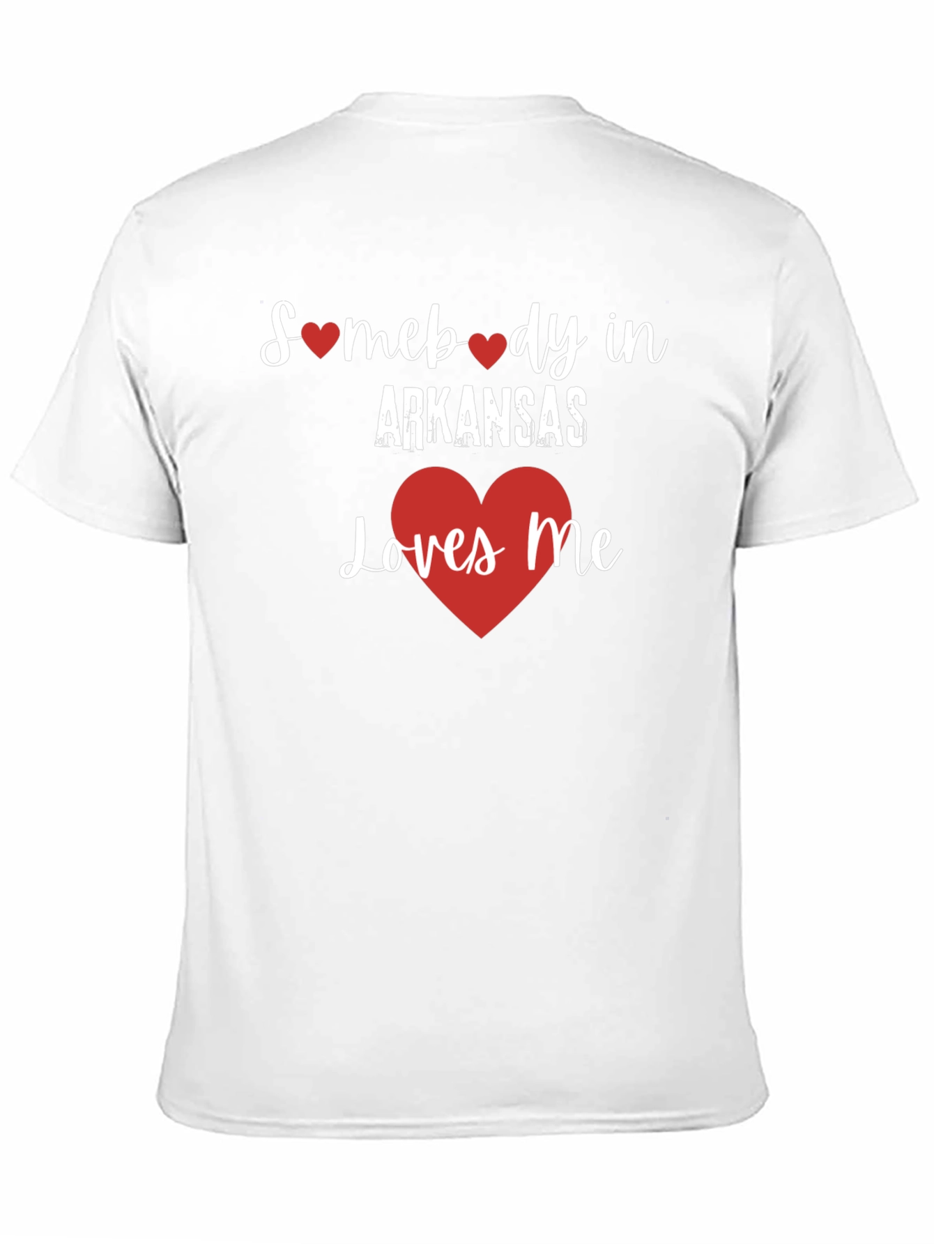 Somebody in Arkansas Loves Me T-Shirt