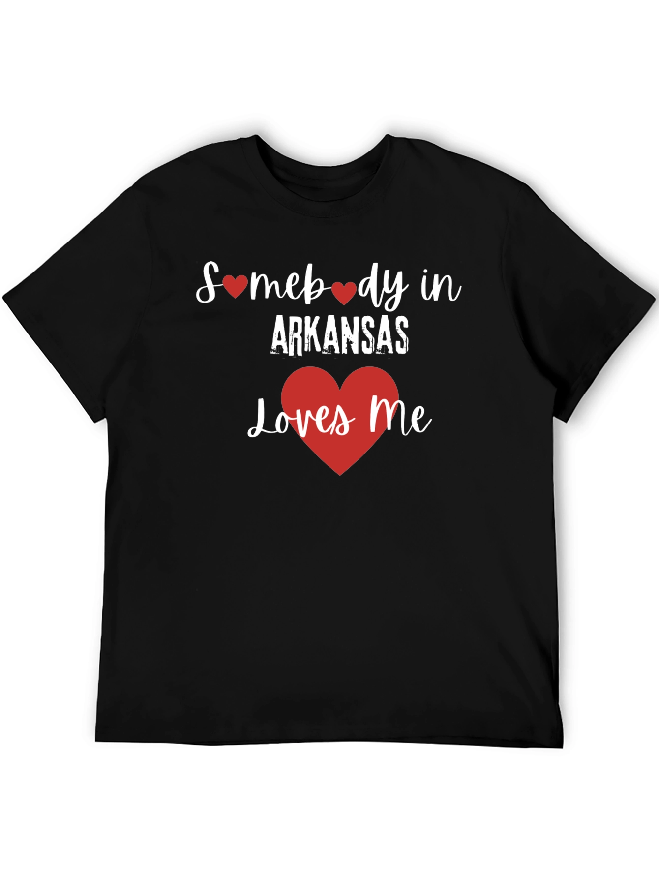 Somebody in Arkansas Loves Me T-Shirt