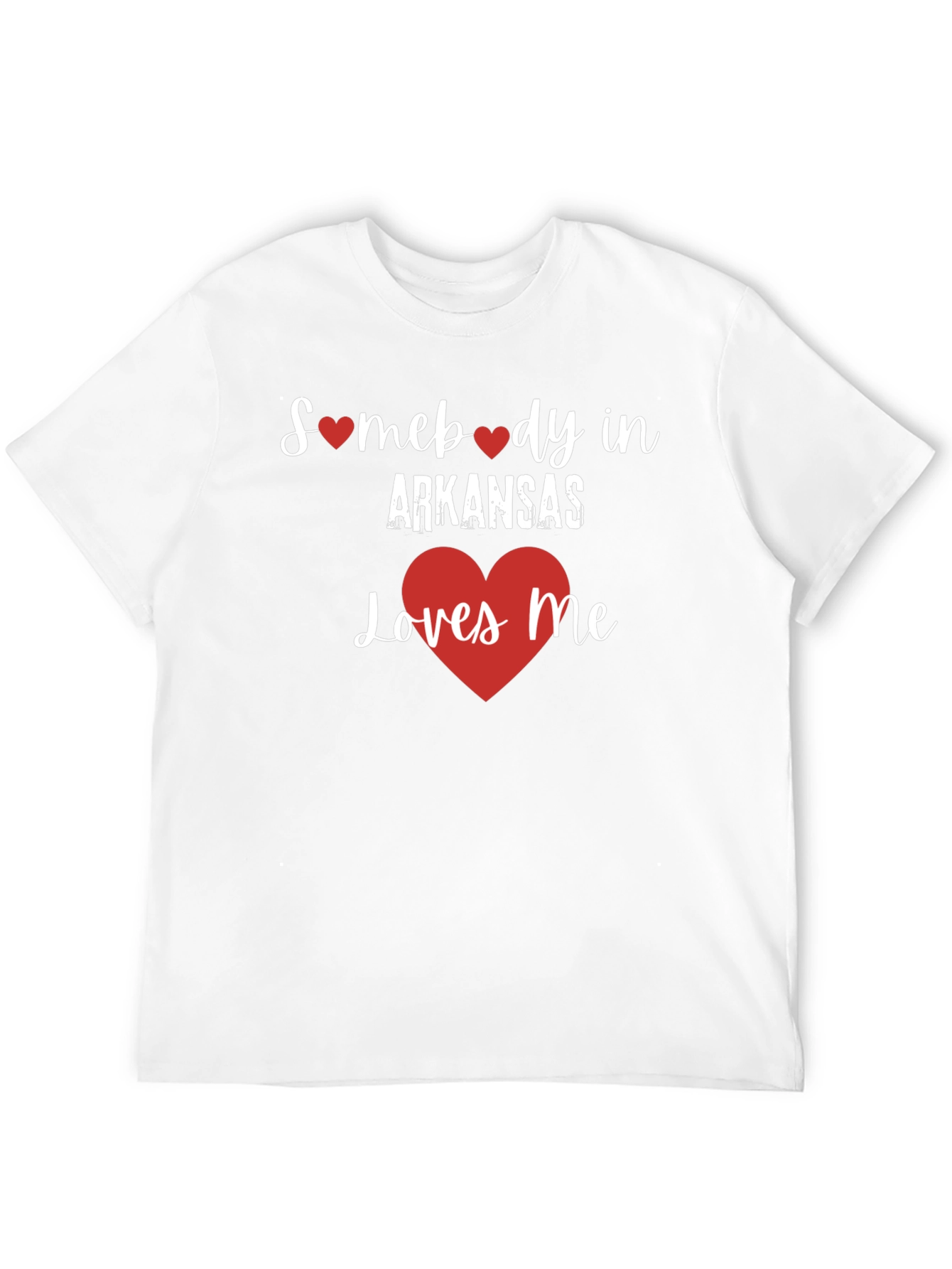 Somebody in Arkansas Loves Me T-Shirt