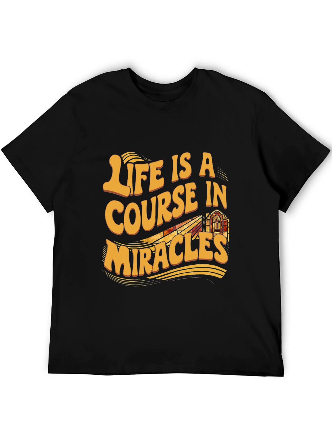 Life is a Course in Miracles Graphic Tee