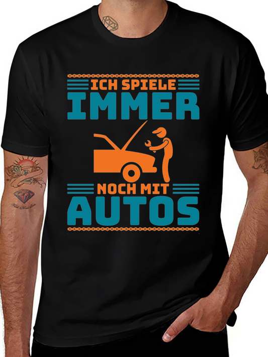 Ich Spiele Immer Noch Mit Autos Funny Mechanic T-Shirt