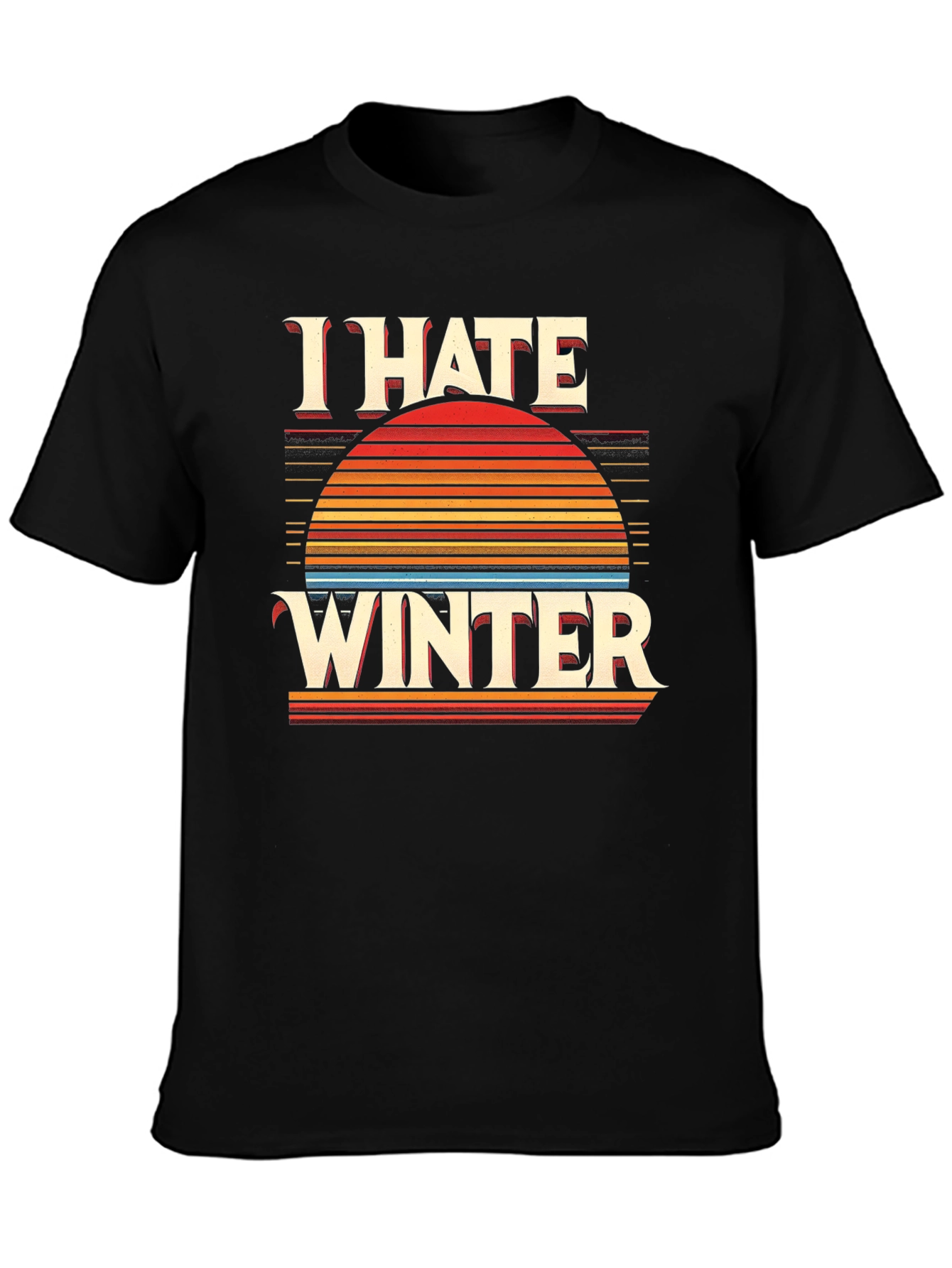 I Hate Winter Graphic Tee - Retro Sunset Design