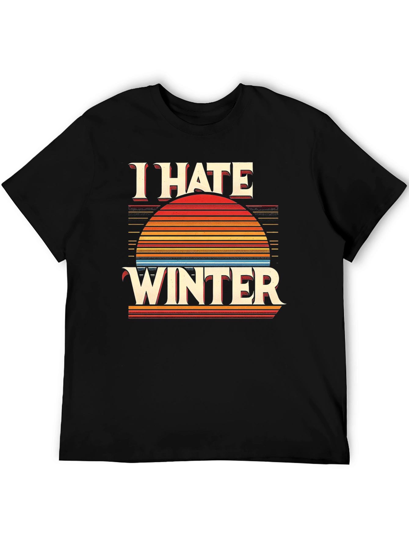 I Hate Winter Graphic Tee - Retro Sunset Design