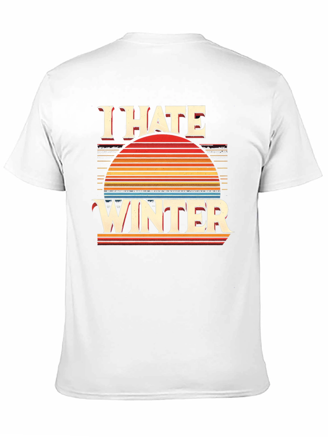 I Hate Winter Graphic Tee - Retro Sunset Design