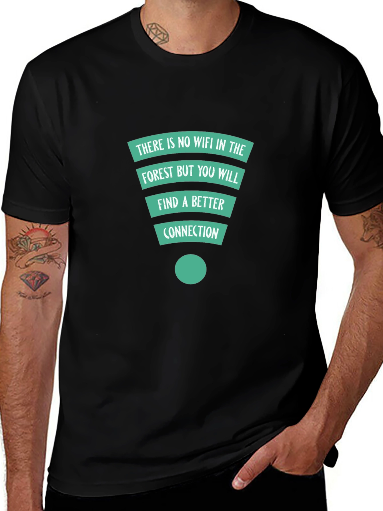 Forest Connection T-Shirt: No Wifi Better Connection