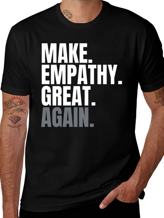 Make Empathy Great Again T-Shirt