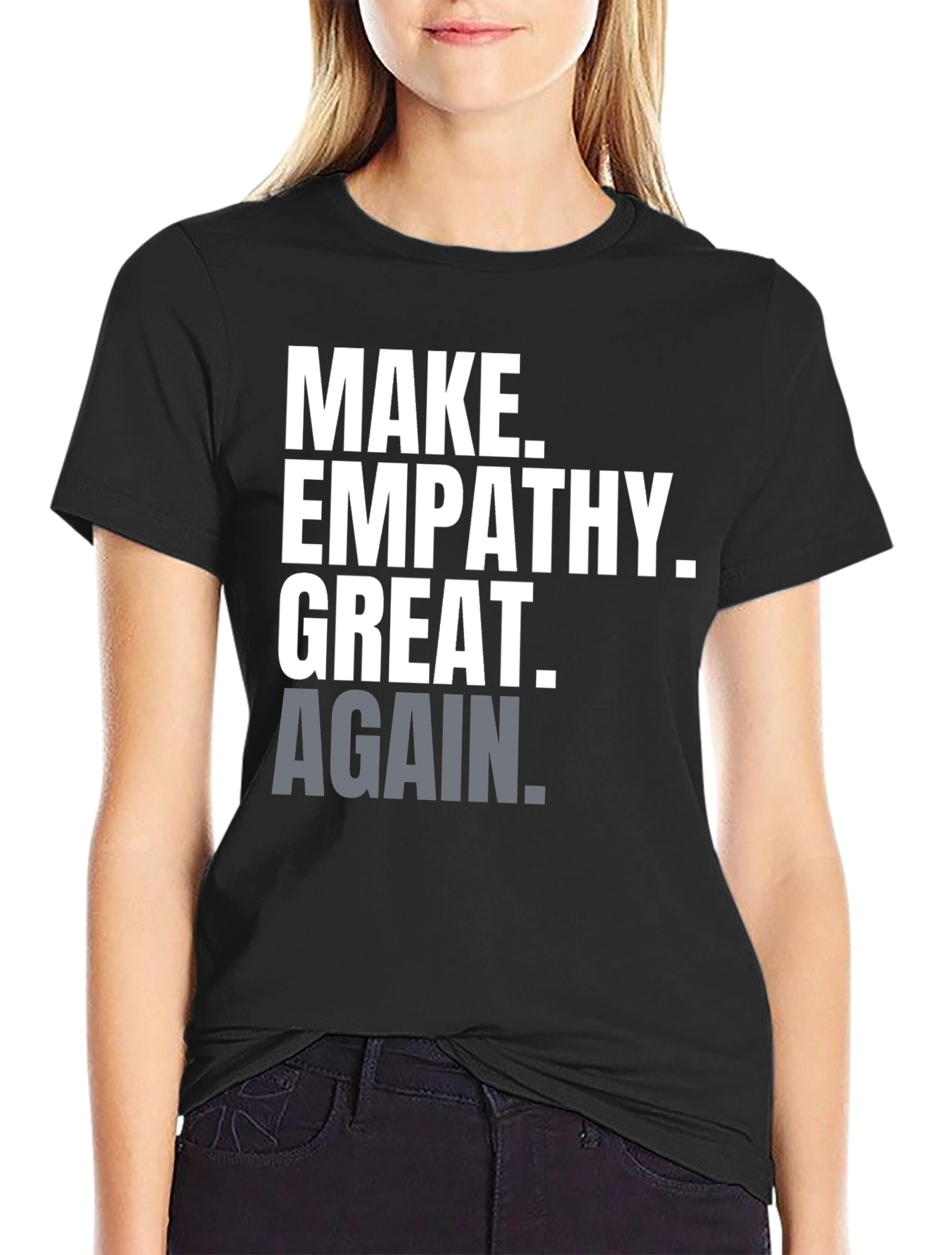Make Empathy Great Again T-Shirt