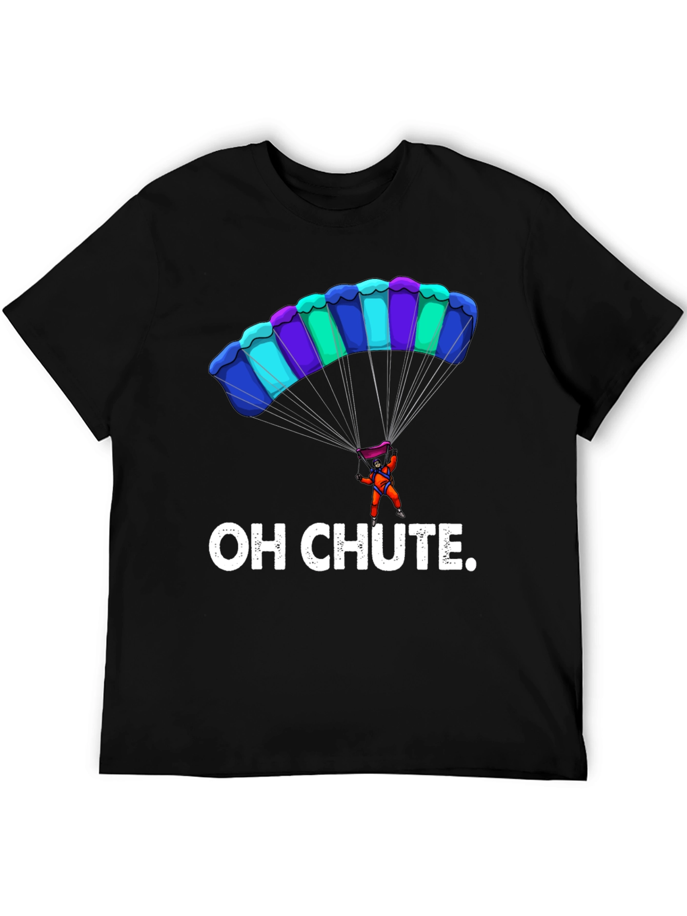 Oh Chute Funny Parachute T-Shirt