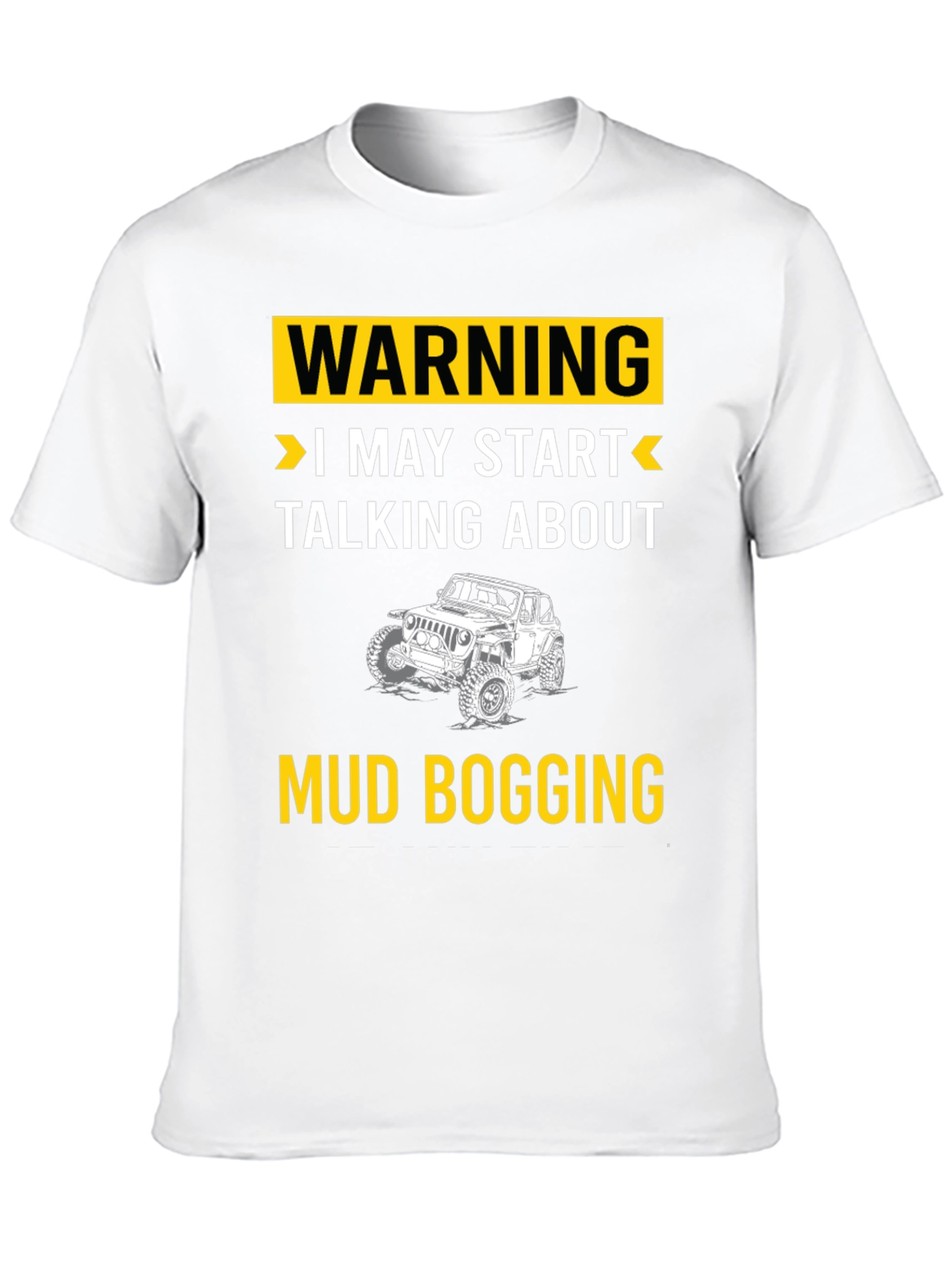 Warning Mud Bogging T-Shirt