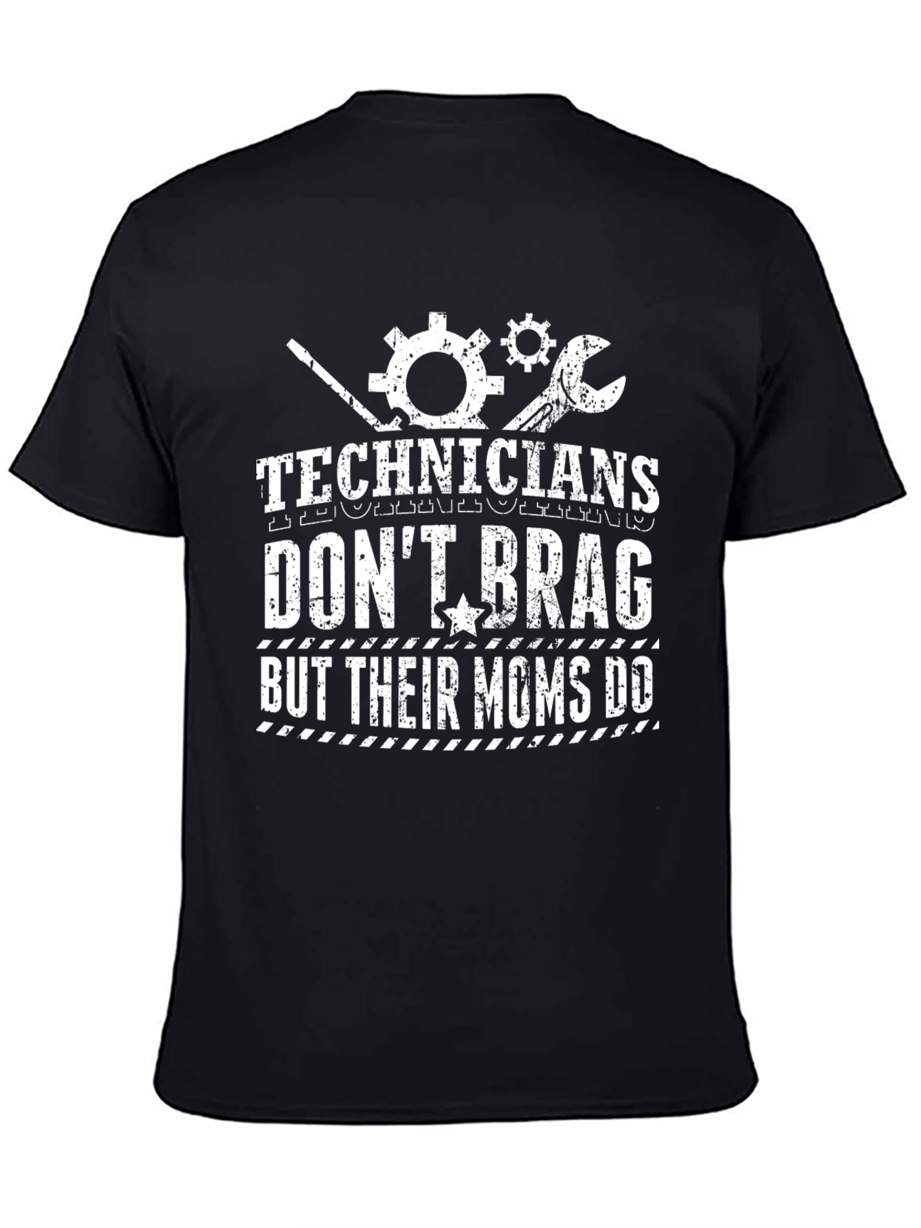 Technicians Dont Brag T-Shirt - Mechanics Mom Gift