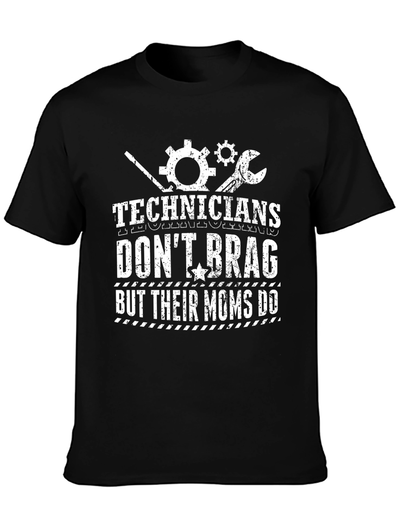 Technicians Dont Brag T-Shirt - Mechanics Mom Gift