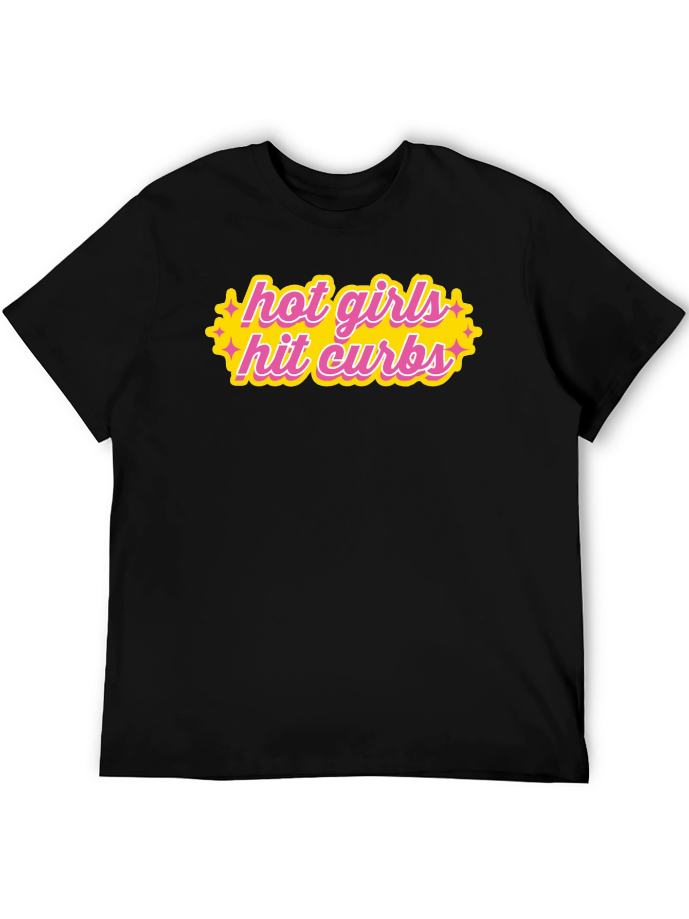 Hot Girls Hit Curbs Graphic T-Shirt