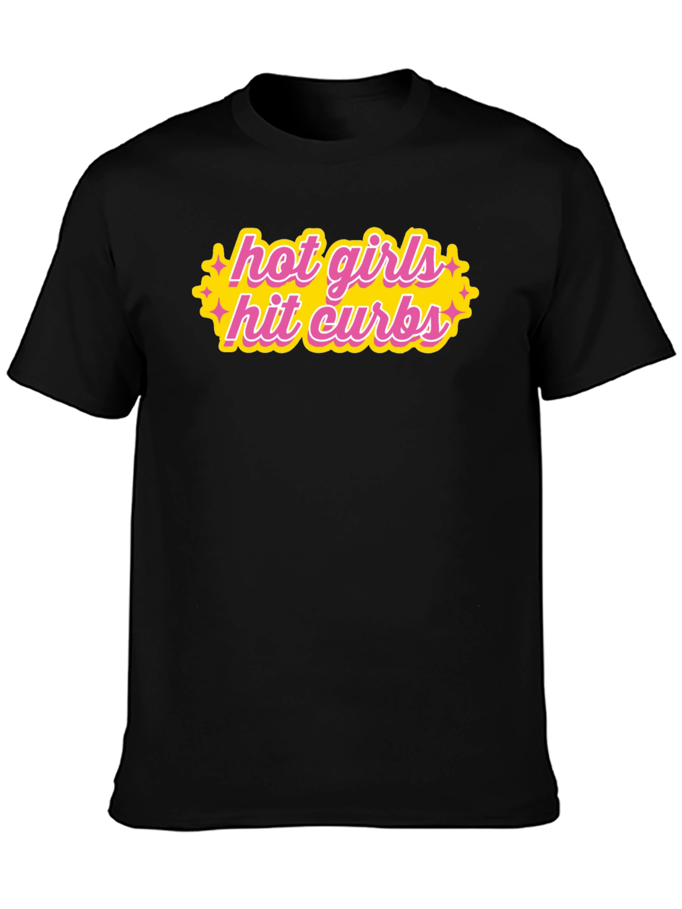 Hot Girls Hit Curbs Graphic T-Shirt