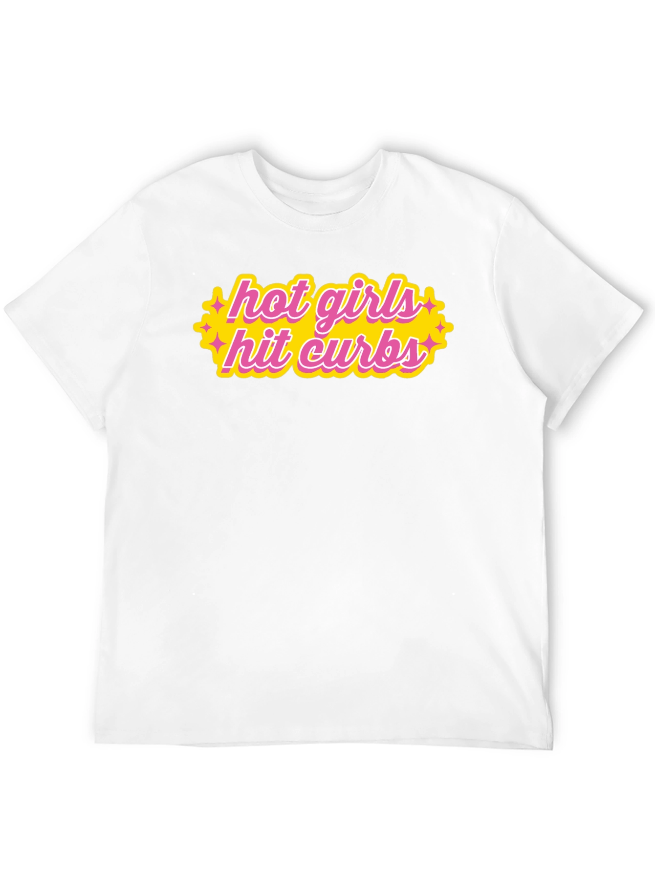 Hot Girls Hit Curbs Graphic T-Shirt