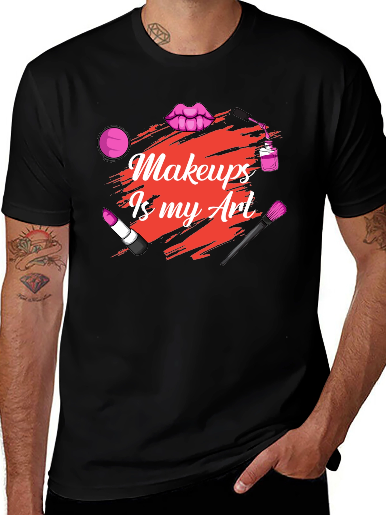 Makeup Is My Art - Graphic T-Shirt