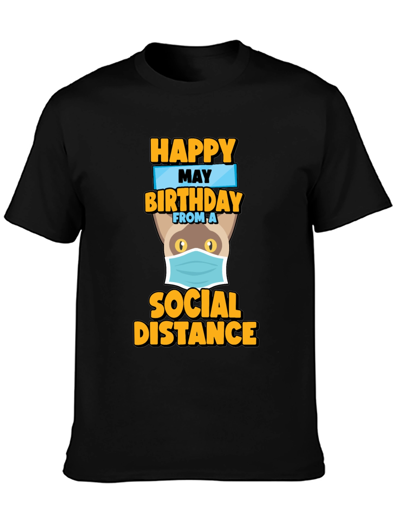 Happy May Birthday Social Distance Cat T-Shirt
