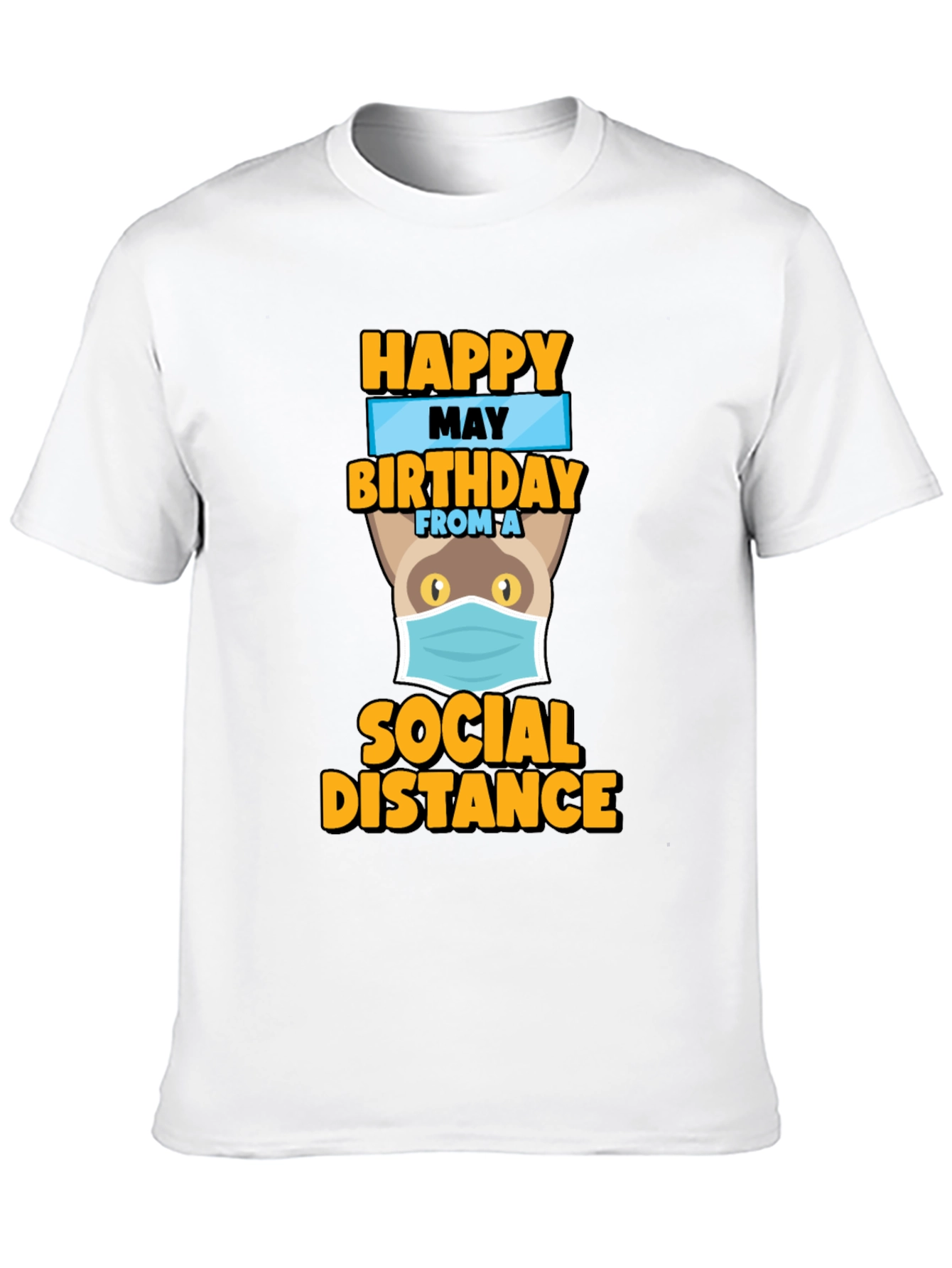 Happy May Birthday Social Distance Cat T-Shirt
