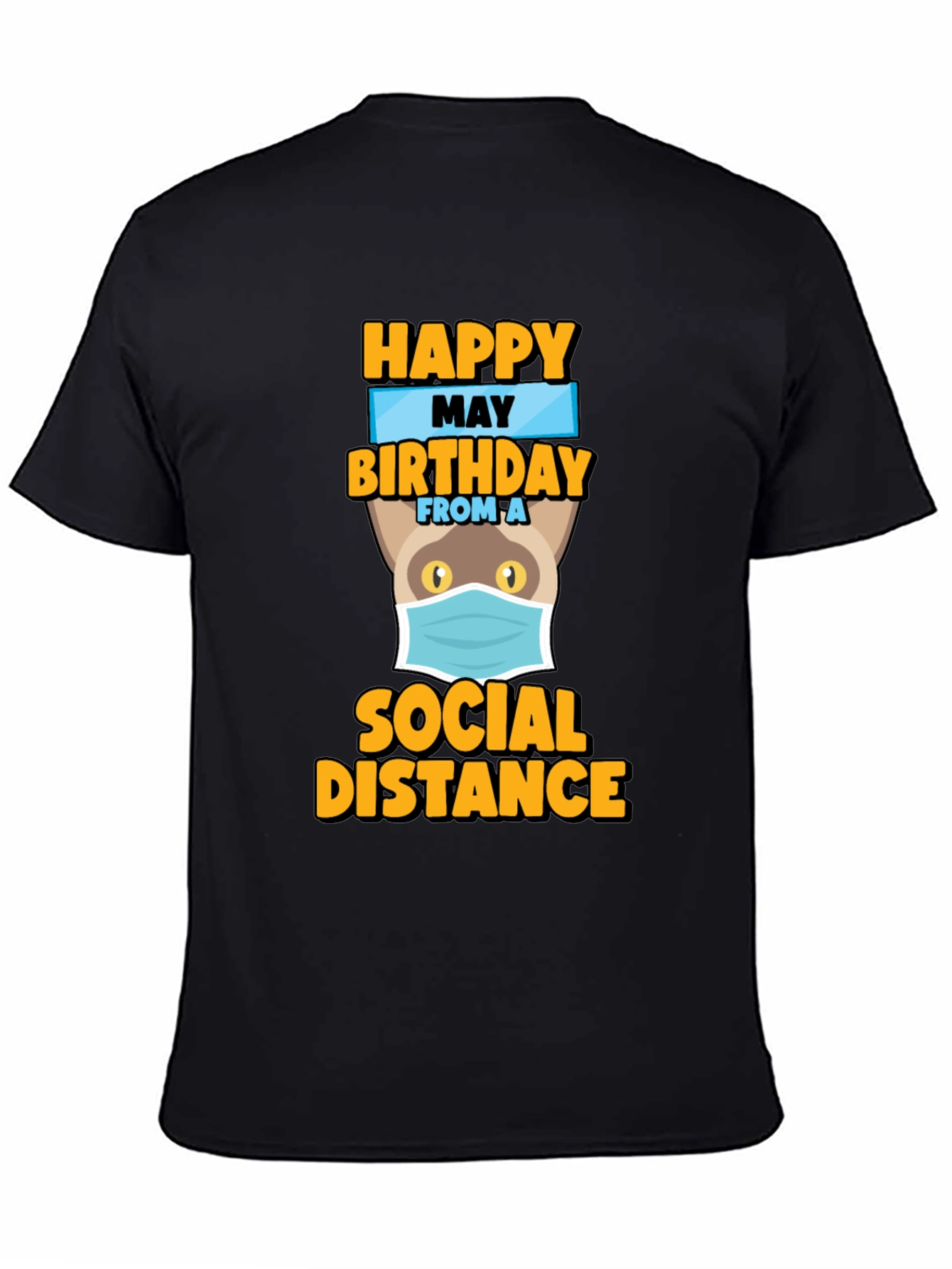 Happy May Birthday Social Distance Cat T-Shirt