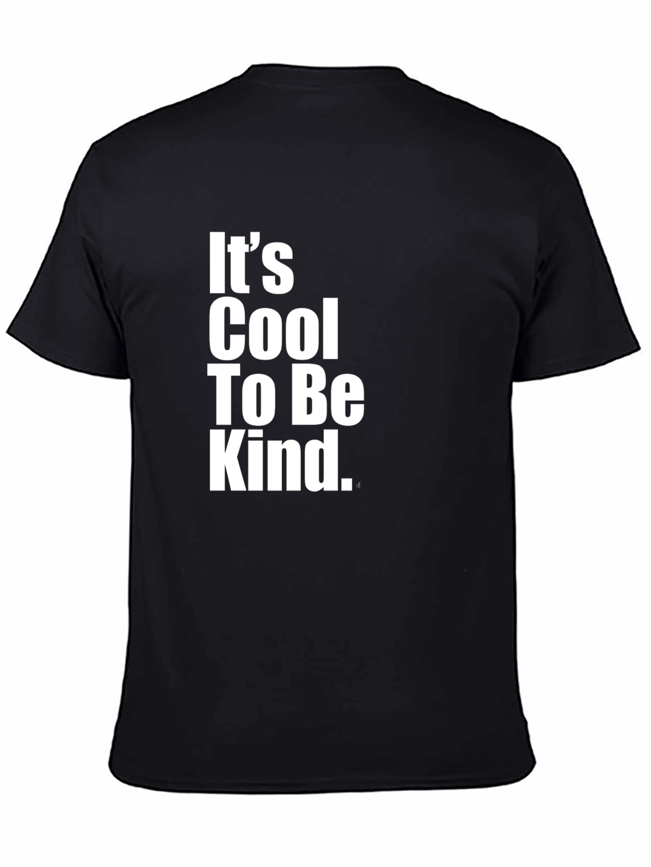 Its Cool To Be Kind T-Shirt