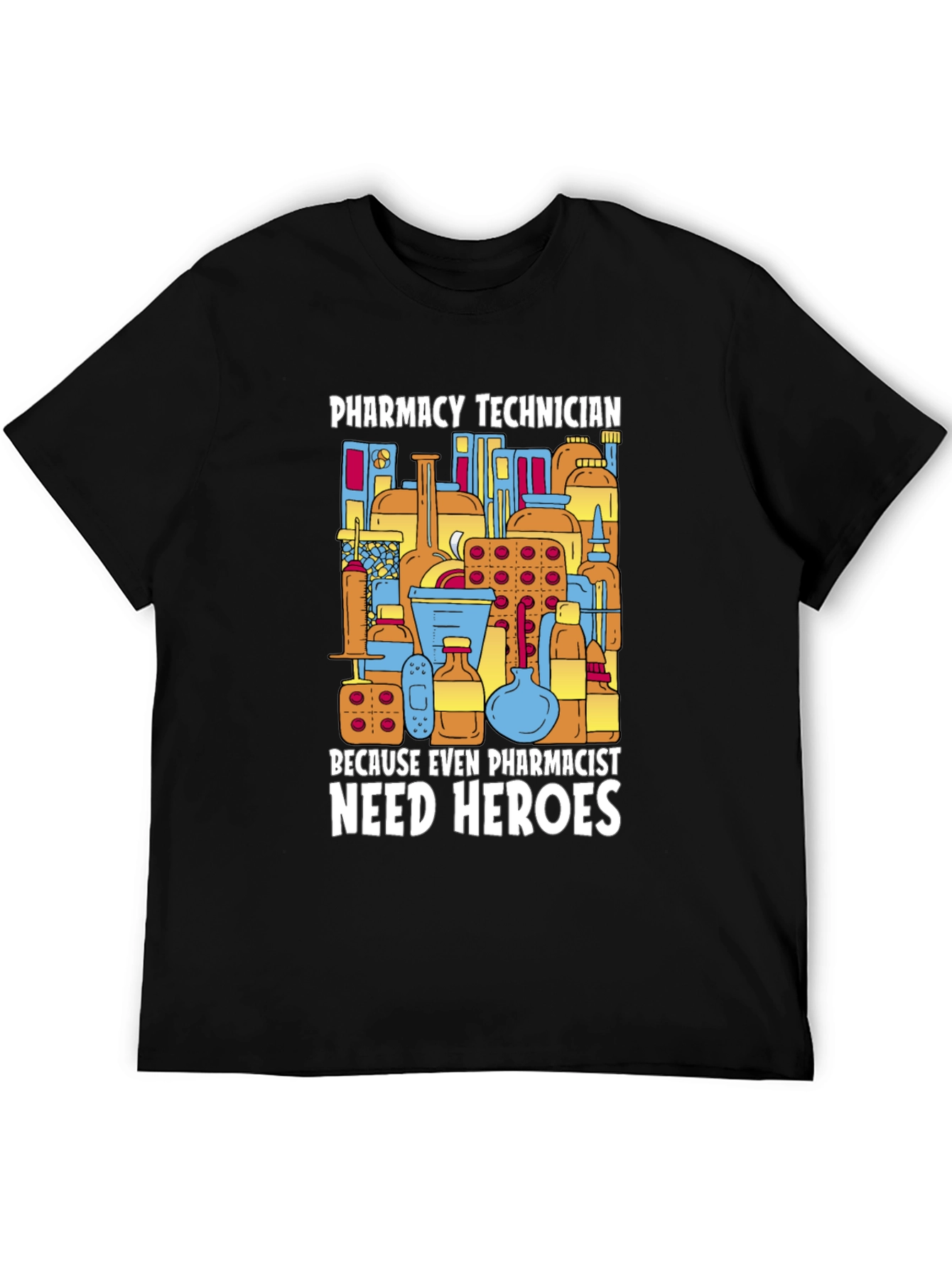 Pharmacy Technician Hero T-Shirt