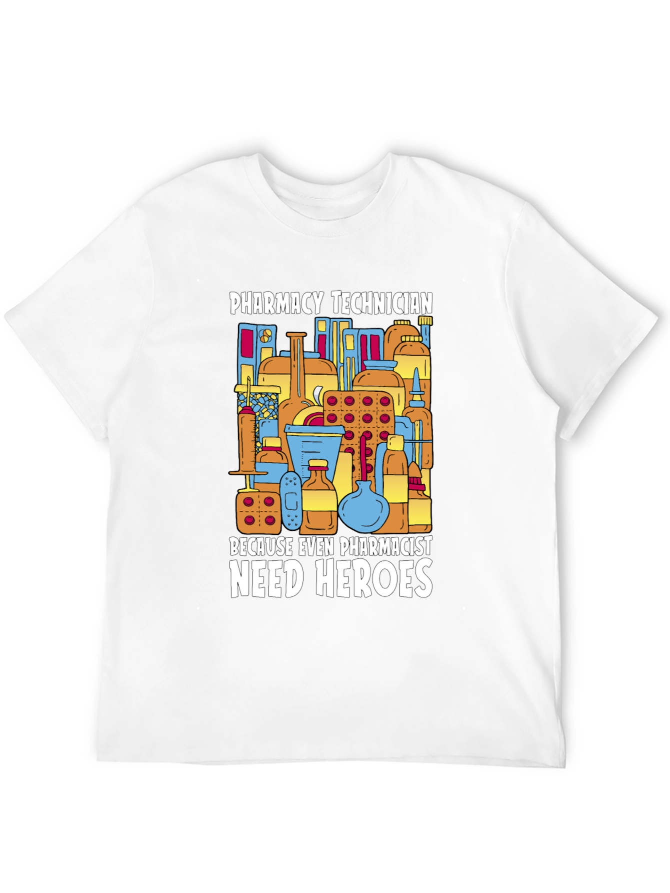 Pharmacy Technician Hero T-Shirt