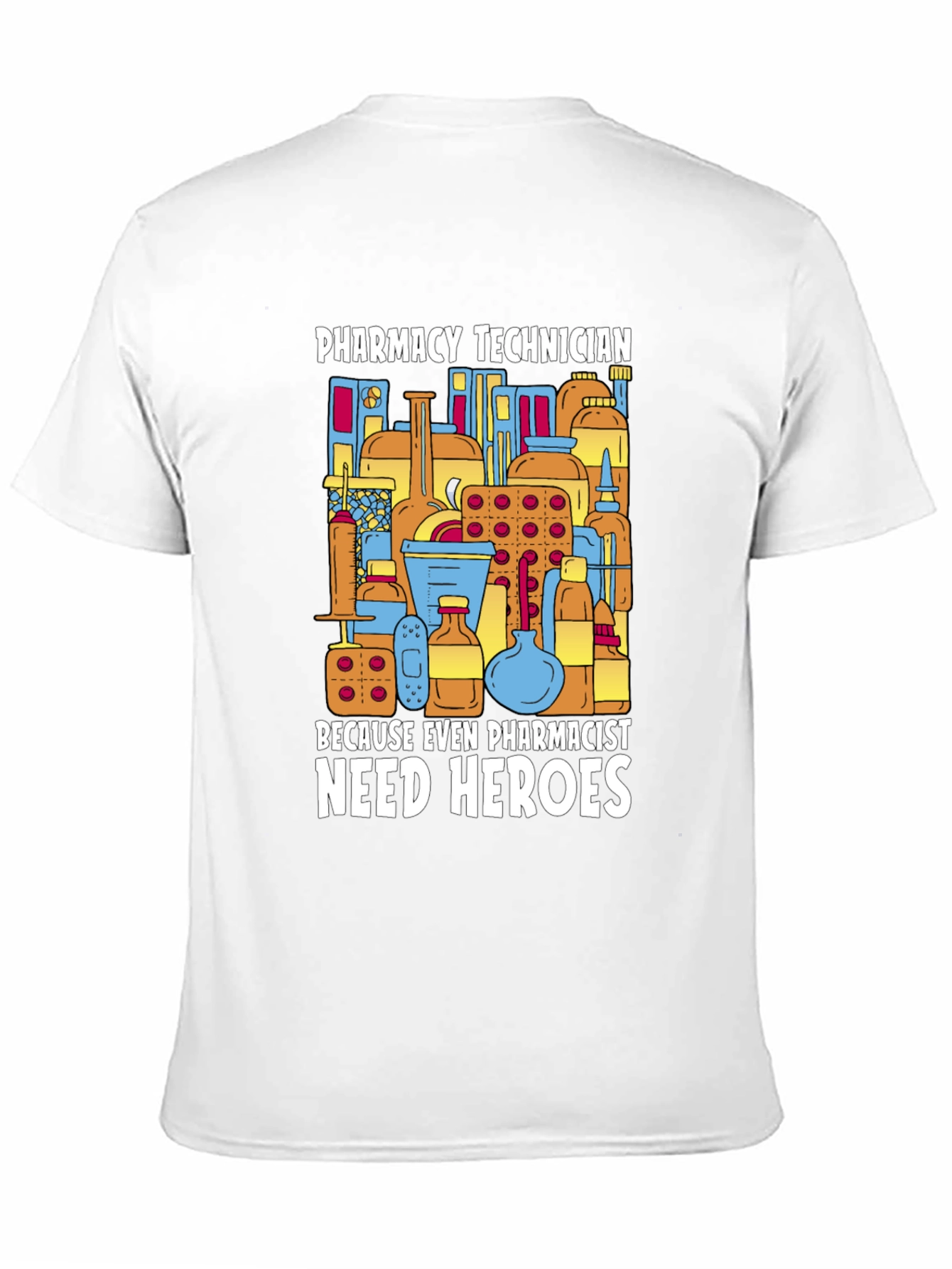Pharmacy Technician Hero T-Shirt