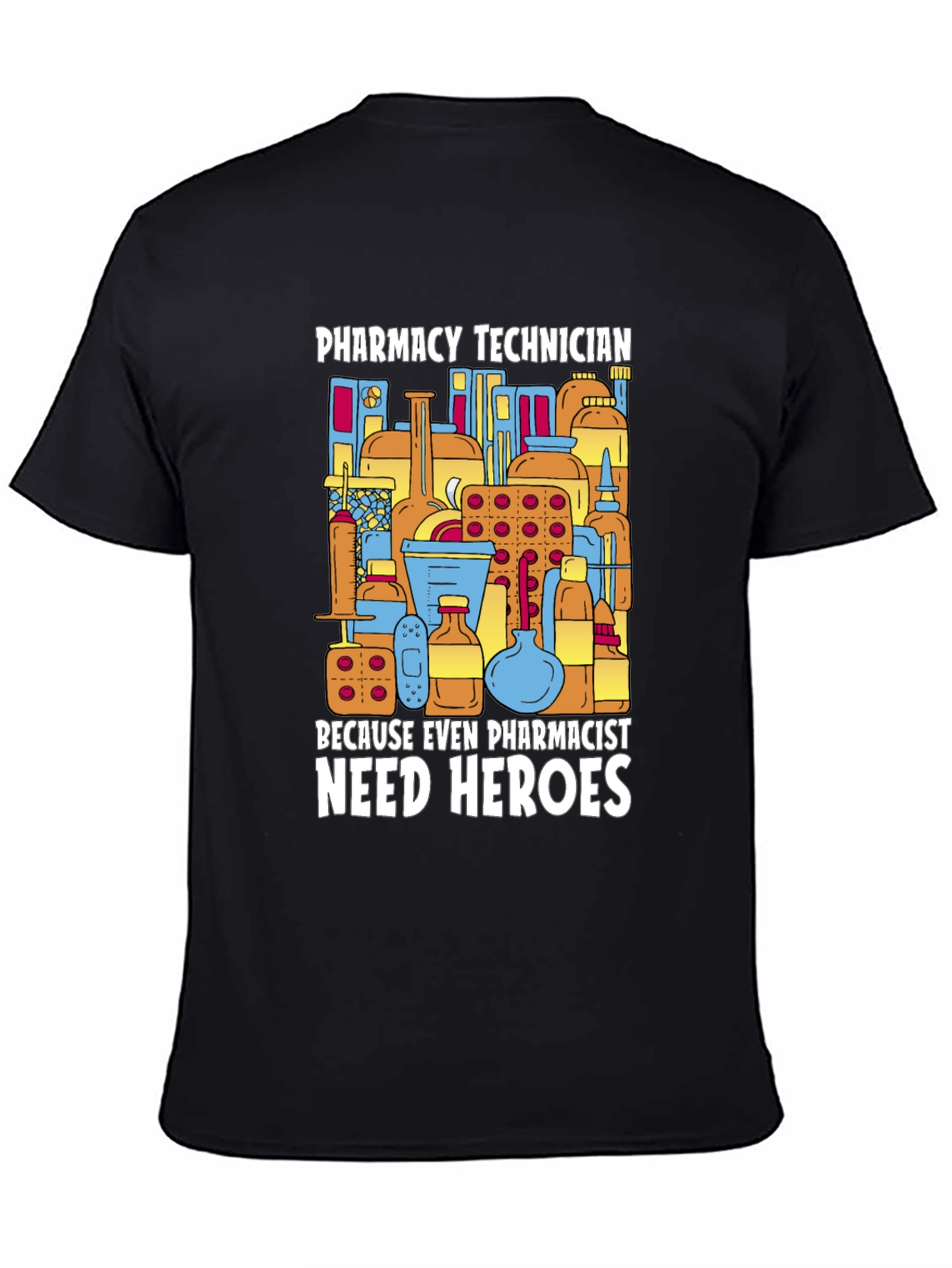 Pharmacy Technician Hero T-Shirt