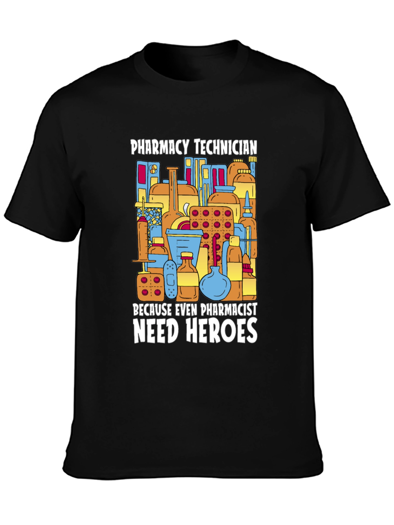 Pharmacy Technician Hero T-Shirt