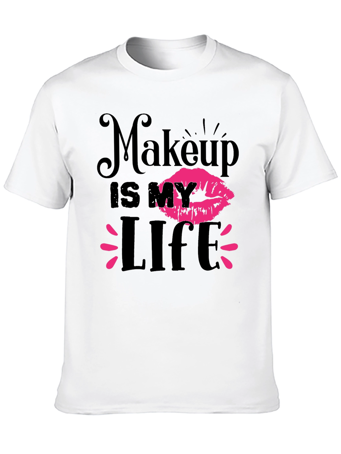 Makeup is My Life Graphic T-Shirt