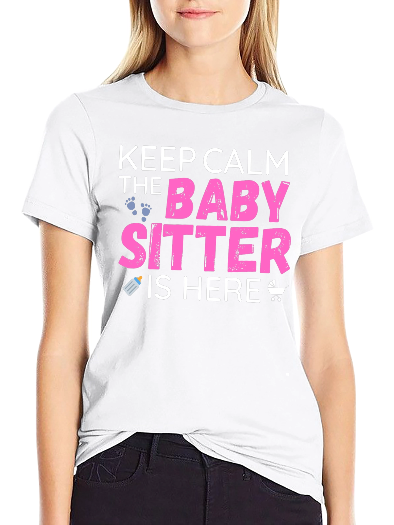 Keep Calm the Babysitter is Here Graphic T-Shirt