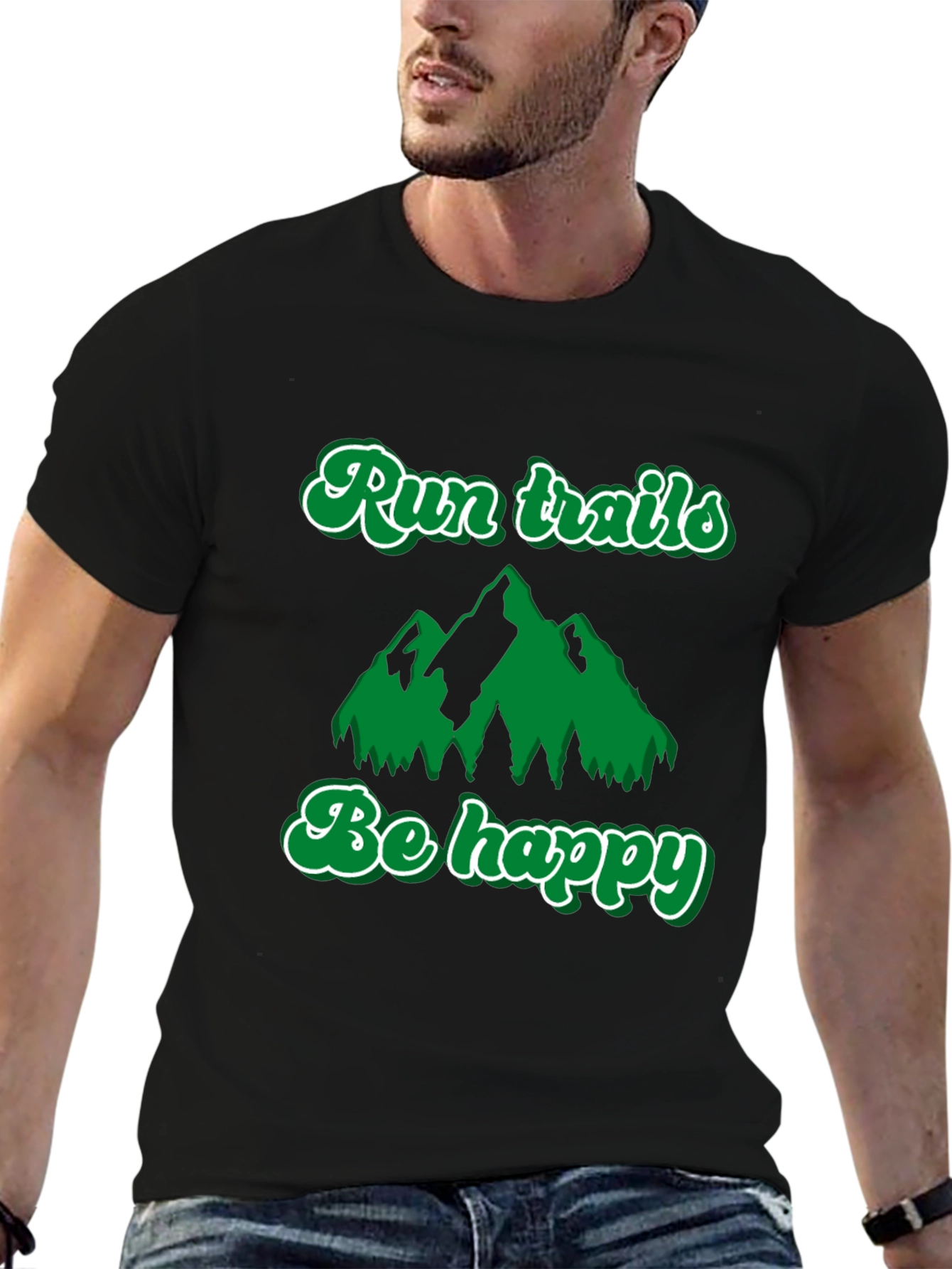 Run Trails Be Happy T-Shirt: Outdoor Adventure Tee