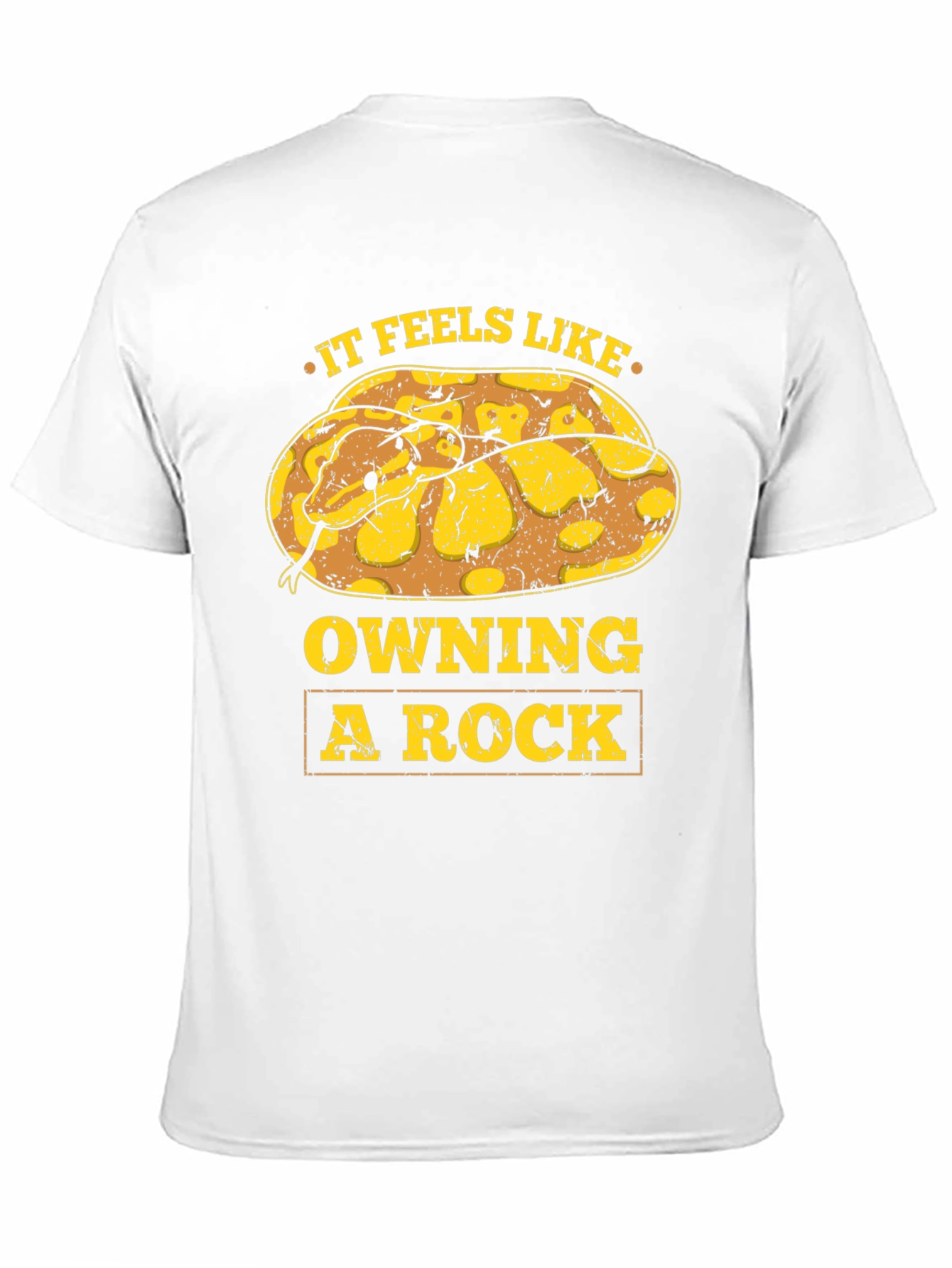 It Feels Like Owning A Rock Snake T-Shirt