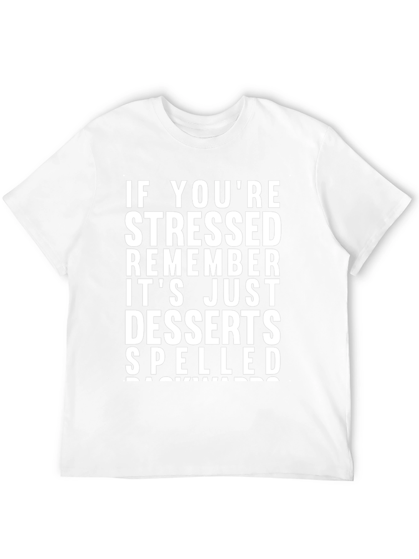 Stressed Spelled Backwards T-Shirt